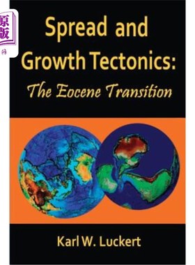 海外直订Spread and Growth Tectonics: the Eocene Transition 传播和生长构造：始新世过渡期