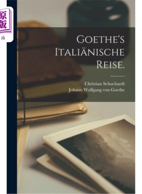 海外直订德语 Goethe's Itali?nische Reise. 歌德的Itali吗?nische旅行。