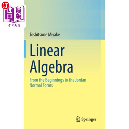 海外直订Linear Algebra: From the Beginnings to the Jordan Normal Forms 线性代数:从开始到乔丹范式