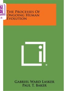 海外直订The Processes of Ongoing Human Evolution 人类不断进化的过程