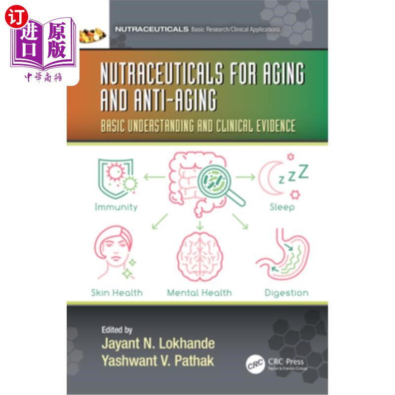 海外直订Nutraceuticals for Aging and Anti-Aging: Basic Understanding and Clinical Eviden 衰老和抗衰老的营养品:基本