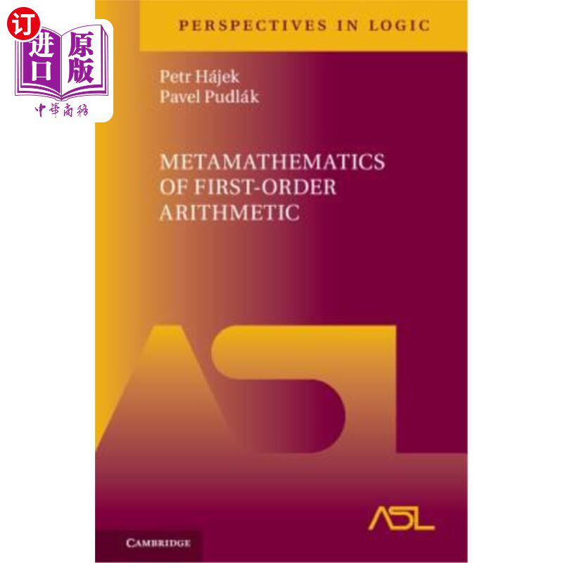 海外直订Metamathematics of First-Order Arithmetic