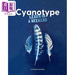 Cyanotype 进口艺术 一周学会蓝晒法【中商原版】