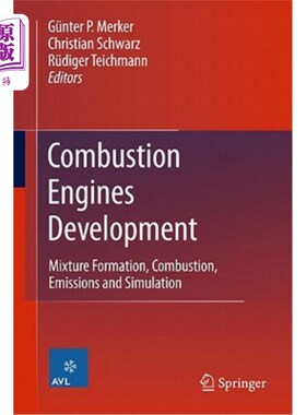 海外直订Combustion Engines Development: Mixture Formation, Combustion, Emissions and Sim 内燃机发展:混合气形成、燃
