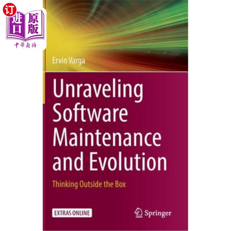 海外直订Unraveling Software Maintenance and Evolution: Thinking Outside the Box 破解软件维护与演化：跳出框框思考