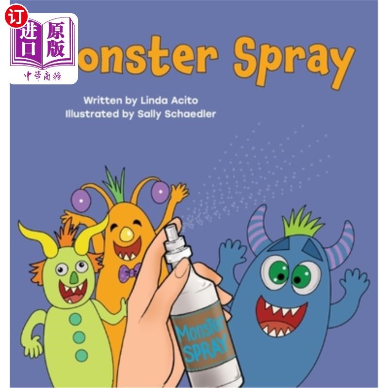海外直订Monster Spray: A rhyming bedtime story for kids 怪物喷雾:一个押韵的儿童睡前故事