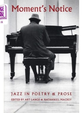 海外直订Moment's Notice: Jazz in Poetry and Prose 时刻注意:诗歌和散文中的爵士乐