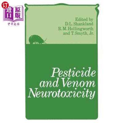 海外直订Pesticide and Venom Neurotoxicity 农药和毒液神经毒性