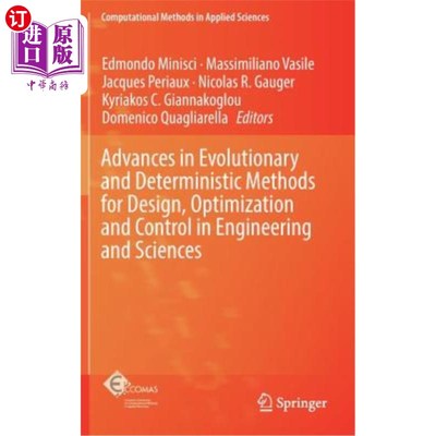 海外直订Advances in Evolutionary and Deterministic Methods for Design, Optimization and  工程与科学中设计、优化与控