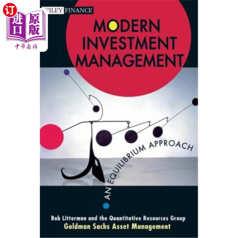 海外直订Modern Investment Management: An Equilibrium Approach 现代投资管理:一种均衡方法