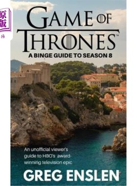 海外直订Game of Thrones: A Binge Guide to Season 8: An Unofficial Viewer's Guide to HBO' 权力的游戏：第八季的狂欢指