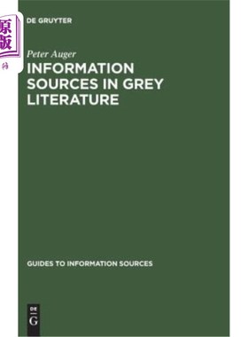 海外直订Information Sources in Grey Literature 灰色文献中的信息源