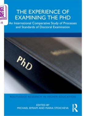 海外直订The Experience of Examining the PhD: An International Comparative Study of Proce 博士考试的经验:博士考试过