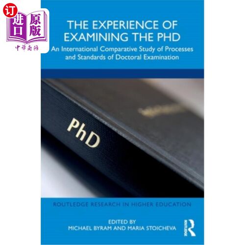 海外直订The Experience of Examining the PhD: An International Comparative Study of Proce 博士考试的经验:博士考试过