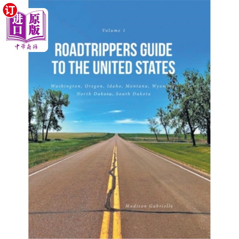 海外直订Roadtrippers Guide to the United States: Washington, Oregon, Idaho, Montana, Wyo 美国自驾游指南:华盛顿、俄