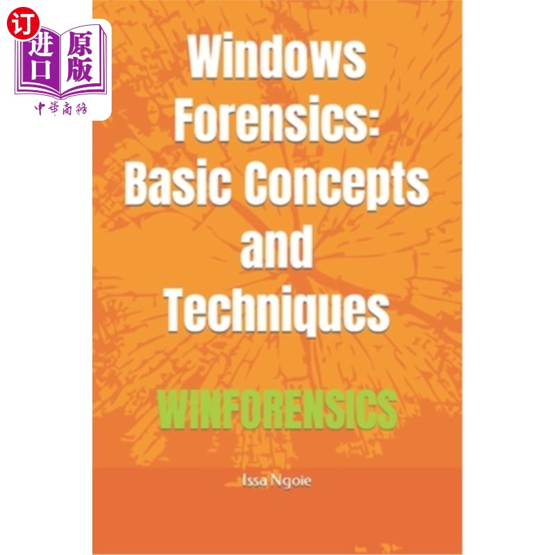 海外直订Windows Forensics: Basic Concepts and Techniques Windows取证:基本概念和技术