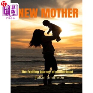 exciting journey 激动人心 Mother 母亲之旅 新妈妈 The motherhood 海外直订New