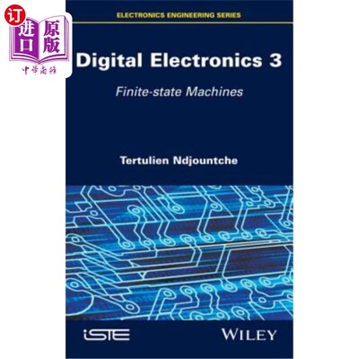 海外直订Digital Electronics 3: Finite-State Machines 数字电子3：有限状态机