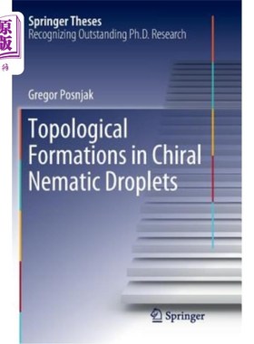 海外直订Topological Formations in Chiral Nematic Droplets 手性向列相液滴的拓扑结构
