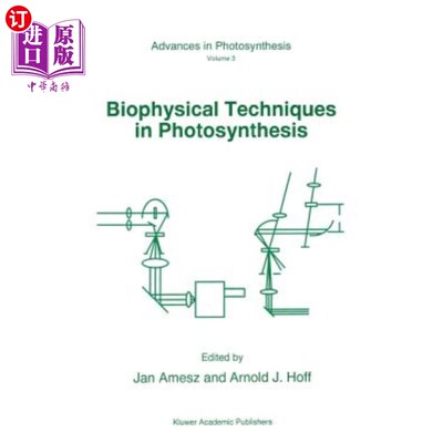 海外直订Biophysical Techniques in Photosynthesis 光合作用生物物理技术