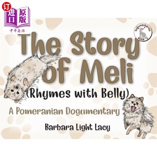 Meli 一部博美犬纪录片 与贝利押韵 Pomeranian Story Dogumentary with Rhymes 故事 海外直订The Belly 美莉