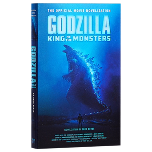 【中商原版】哥斯拉2:怪兽之王官方小说 英文原版 Godzilla: King of the Monsters - The Official Movie Novelization 电?