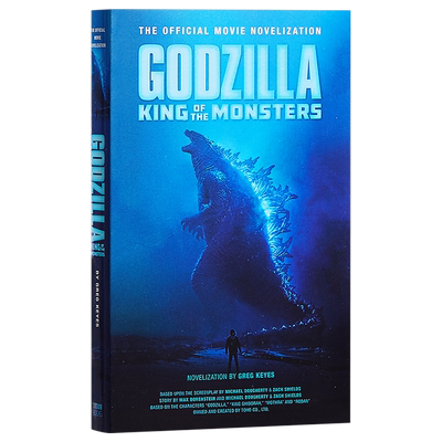 【中商原版】哥斯拉2：怪兽之王官方小说 英文原版 Godzilla: King of the Monsters - The Official Movie Novelization 电?
