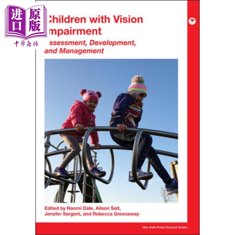 视力障碍儿童:评估、发展和管理 Children With Vision Impairment Naomi Dale 英文原版 中商原版