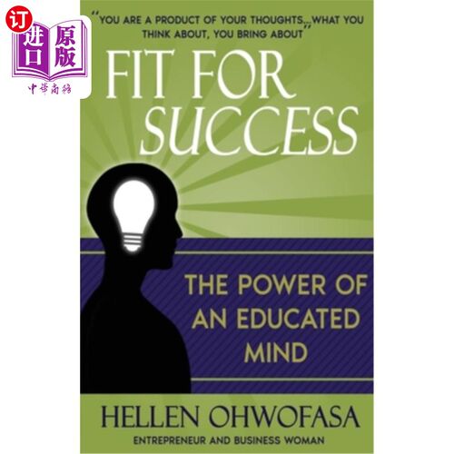 海外直订Fit for success: The power of an educated mind 适合成功：受过教育的头脑的力量