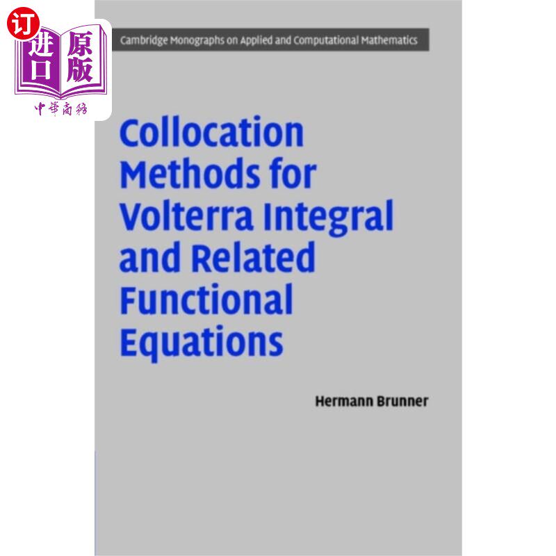 海外直订Collocation Methods for Volterra Integral and Related Functional Differential Eq Volterra积分及相关泛函
