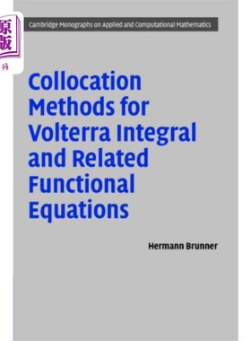 海外直订Collocation Methods for Volterra Integral and Related Functional Differential Eq Volterra积分及相关泛函