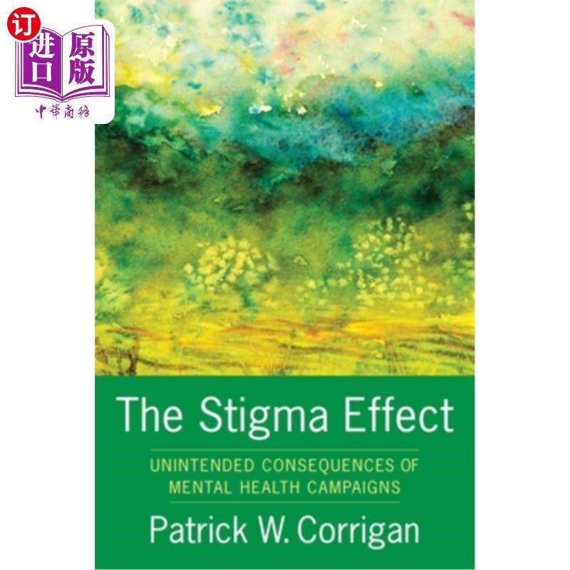 海外直订医药图书The Stigma Effect: Unintended Consequences of Mental Health Campaigns 污名效应:心理健康运动的意外后