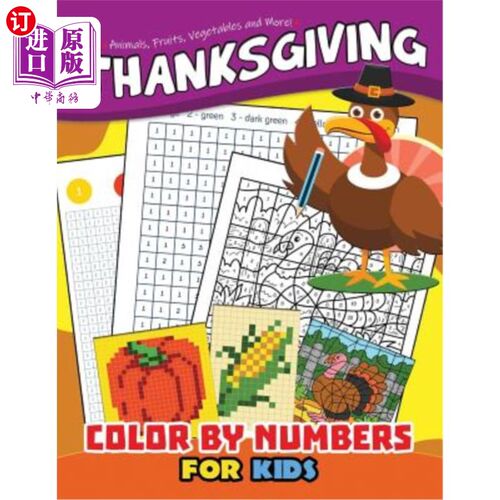 海外直订Thanksgiving Color by Number for Kids: Education Game Activity and Coloring Book 儿童感恩节色彩：教育游戏活