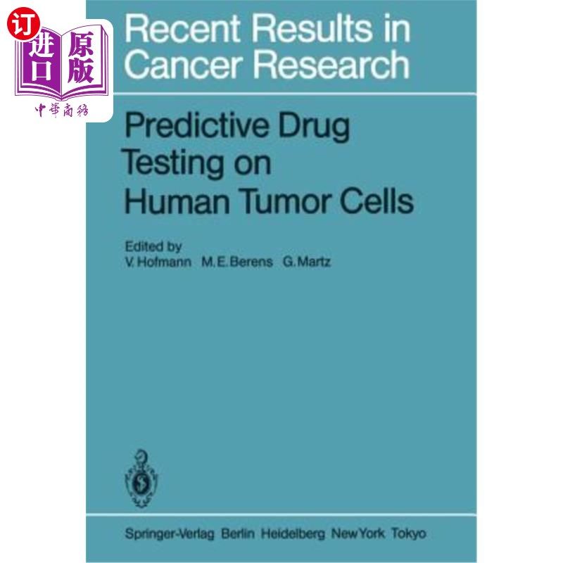 海外直订医药图书Predictive Drug Testing on Human Tumor Cells 人类肿瘤细胞的预测性药物检测