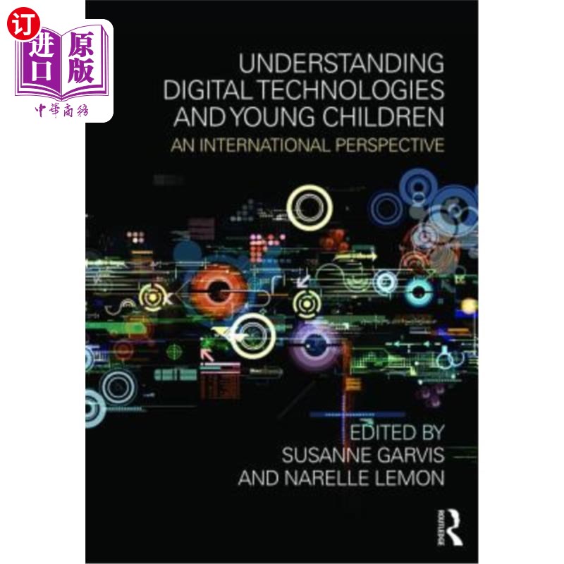 海外直订Understanding Digital Technologies and Young Children: An International Perspect 理解数字技术和幼儿:一个国
