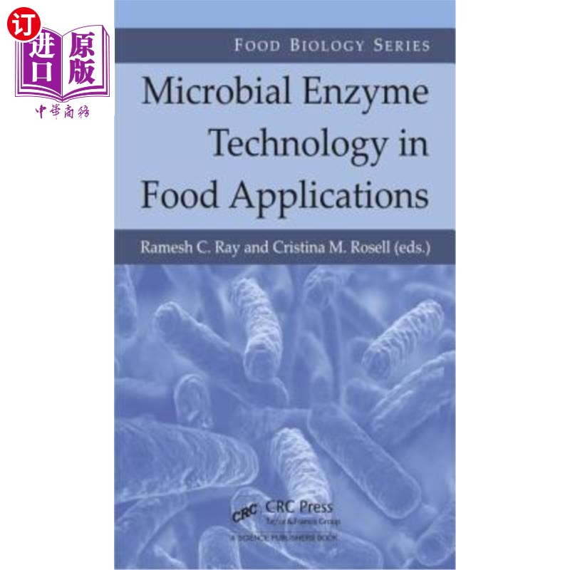 海外直订Microbial Enzyme Technology in Food Applications 微生物酶技术在食品中的应用
