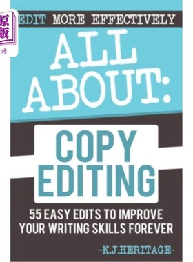 海外直订All About Copyediting: 55 Easy Edits to Improve Your Writing Skills Forever 所有关于编辑:55个简单的编辑，永