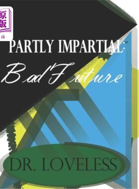 海外直订Partly Impartial: Bad Future 不偏不倚：糟糕的未来