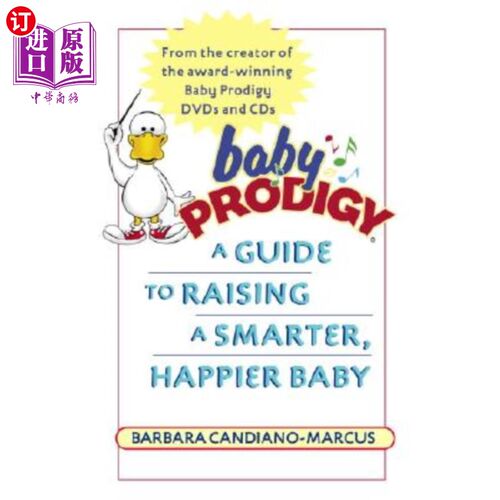 海外直订Baby Prodigy: A Guide to Raising a Smarter, Happier Baby 《神童:如何培养一个聪慧、更快乐的宝宝