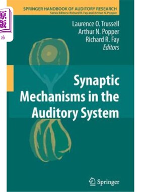 海外直订Synaptic Mechanisms in the Auditory System 听觉系统中的突触机制