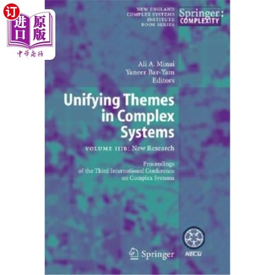 海外直订Unifying Themes in Complex Systems: Volume Iiib: New Research 复杂系统中的统一主题：第Iiib卷：新研究