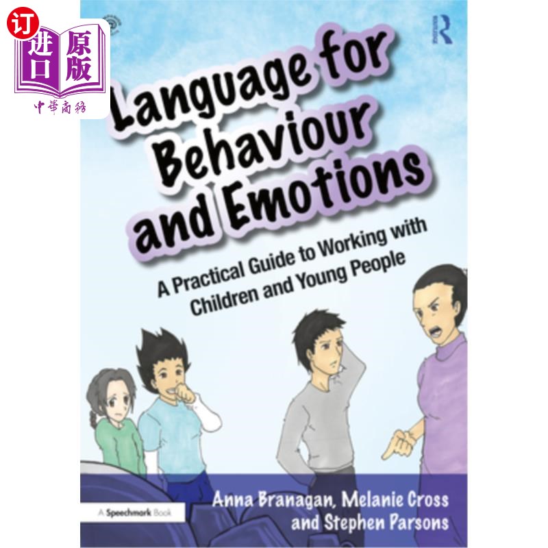 海外直订Language for Behaviour and Emotions: A Practical Guide to Working with Children  行为和情绪语言:与儿童和青