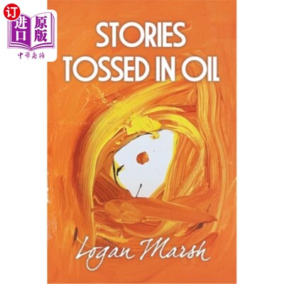 海外直订Stories Tossed in Oil 扔在油里的故事