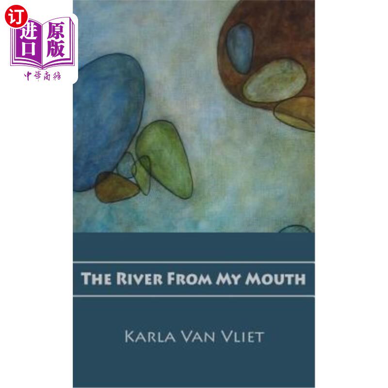 海外直订The River From My Mouth 从我口中流出的河