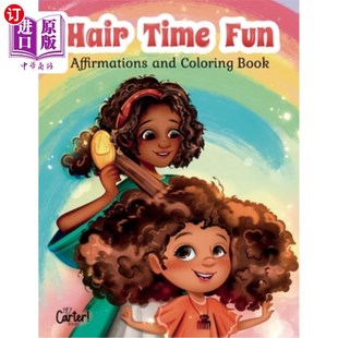 海外直订Hair Time Fun: Affirmations and Coloring Book 头发时间的乐趣:肯定和着色书