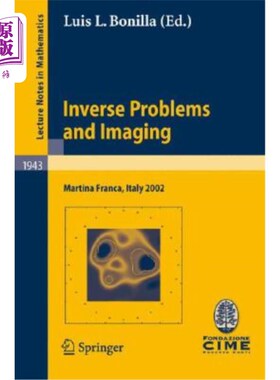 海外直订Inverse Problems and Imaging: Lectures Given at the C.I.M.E. Summer School Held  反问题与成像：2002年9月1