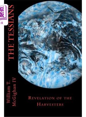 海外直订The Tessians: Revelation of the Harvesters 《泰西亚人:矿车启示录》
