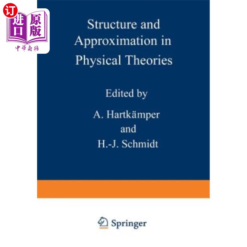 海外直订Structure and Approximation in Physical Theories 物理理论中的结构与近似