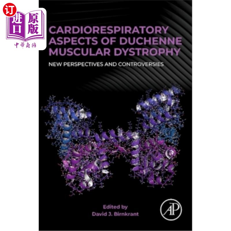 海外直订Cardiorespiratory Aspects of Duchenne Muscular Dystrophy: New Perspectives and C 杜氏肌营养不良症的心肺方面