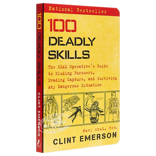 海豹突击队 100项致命技能 100 Deadly Skills 英文原版 克林特爱默生 ClintEmerson TouchstoneBooks